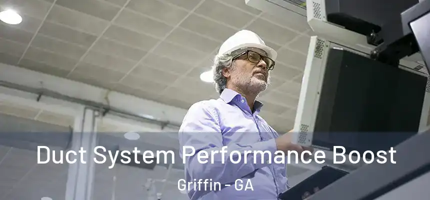 Duct System Performance Boost Griffin - GA