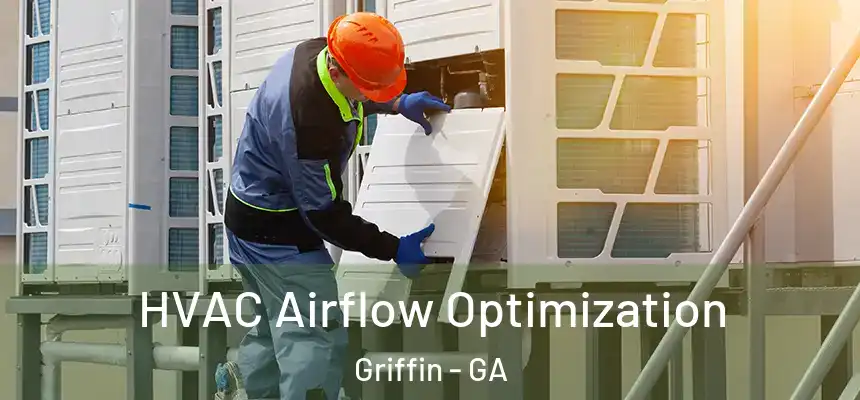 HVAC Airflow Optimization Griffin - GA