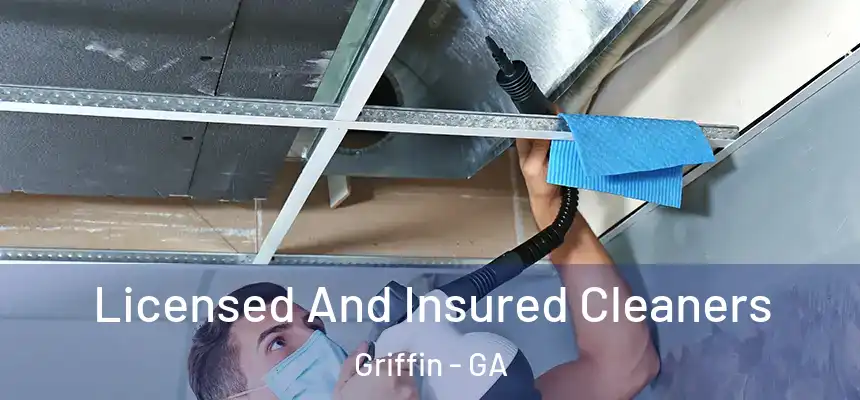 Licensed And Insured Cleaners Griffin - GA